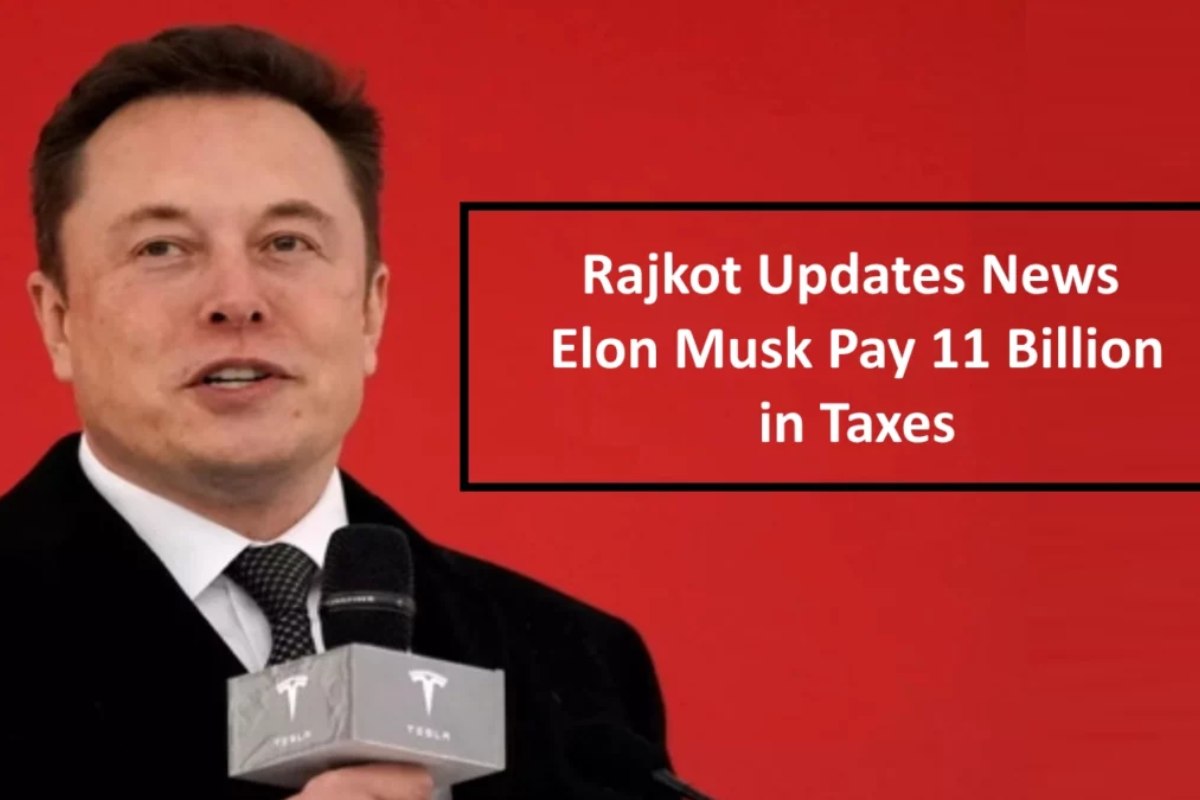 www.rajkotupdates.news : elon musk pay 11 billion in taxes to country