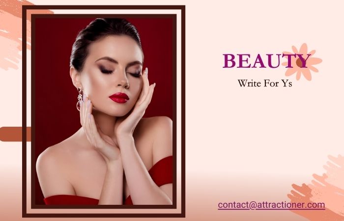 Beauty Write for Us