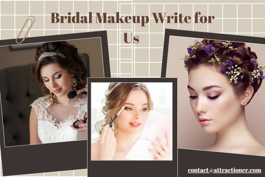 Bridal Makeup Write for Us